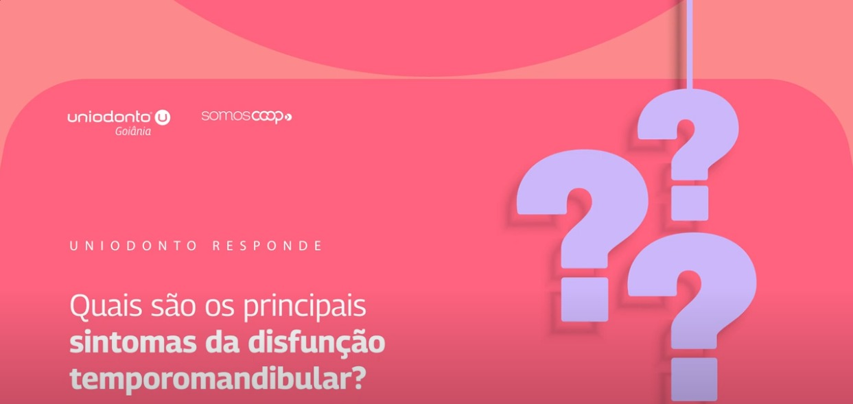 Disfunção temporomandibular é tema da Uniodonto Responde