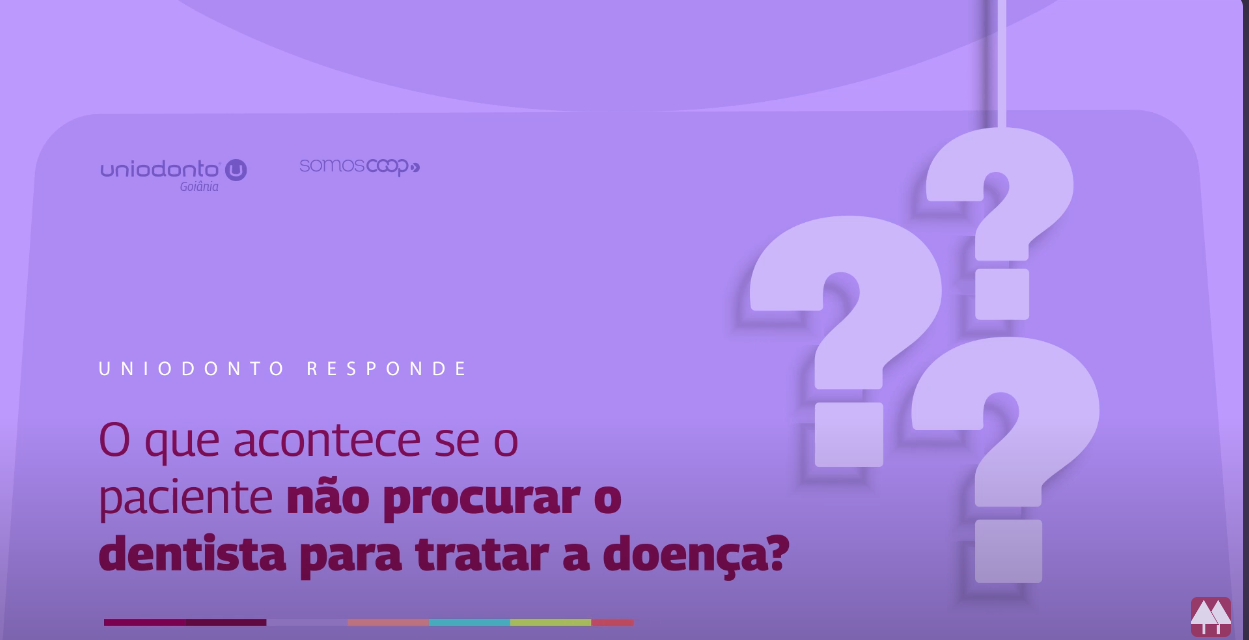 Vídeo da Uniodonto Responde traz informações sobre doença da gengiva